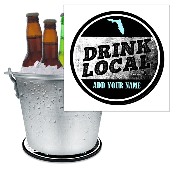 ADD YOUR NAME - Beer Bucket Coaster - Drink Local