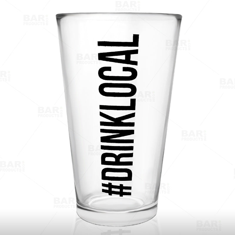 BarConic® Glassware - #Drink Local - Mixing / Beer Glass - 15 Ounce