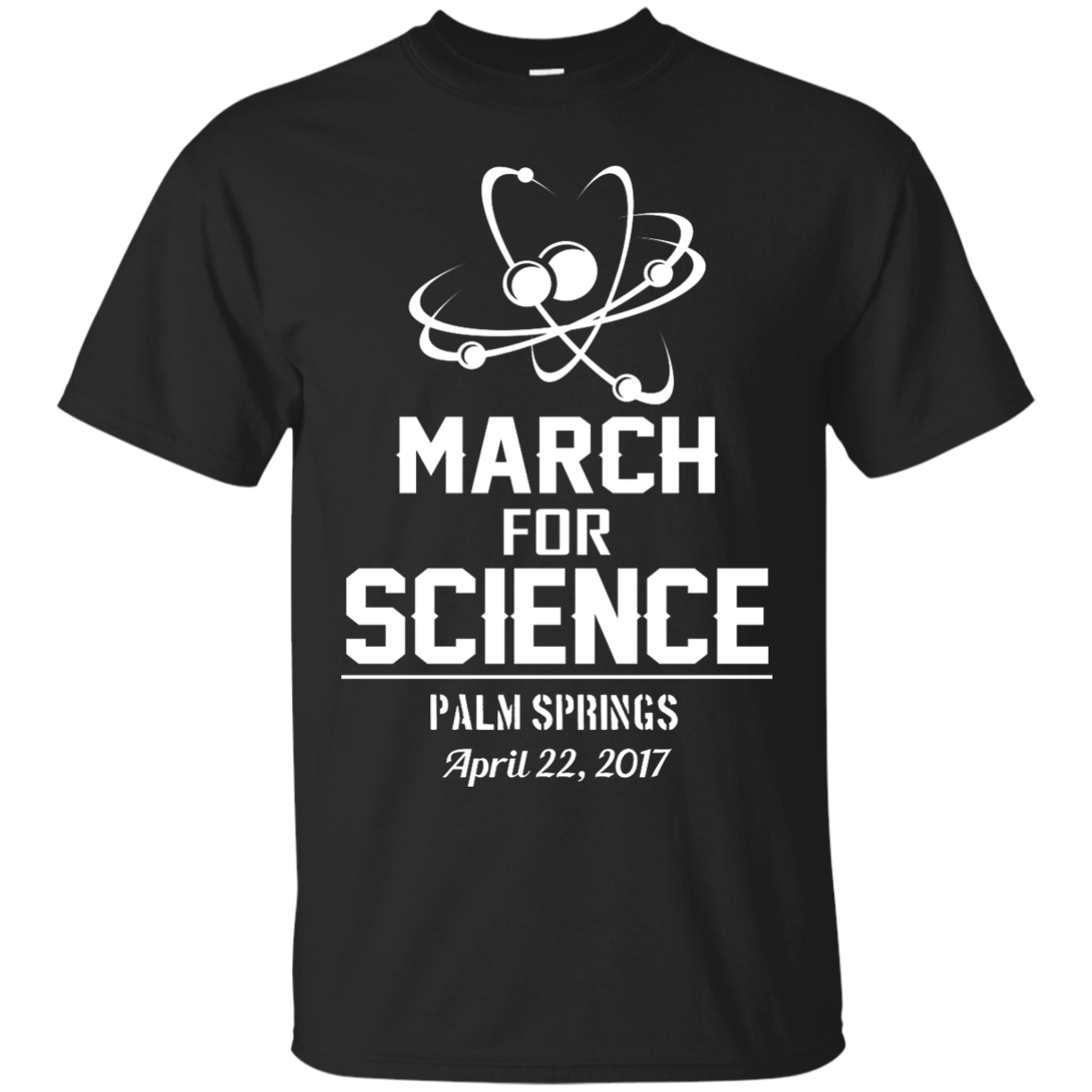 March For Science In Palm Springs 3 T-shirt T-shirt