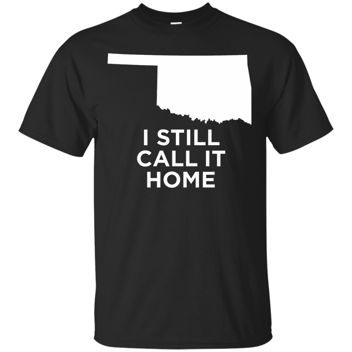 I Still Call It Home Local Oklahoma Pride T-shirt