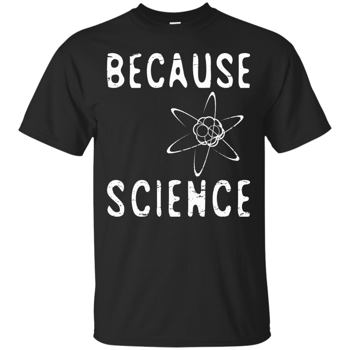 Because Science T-shirt