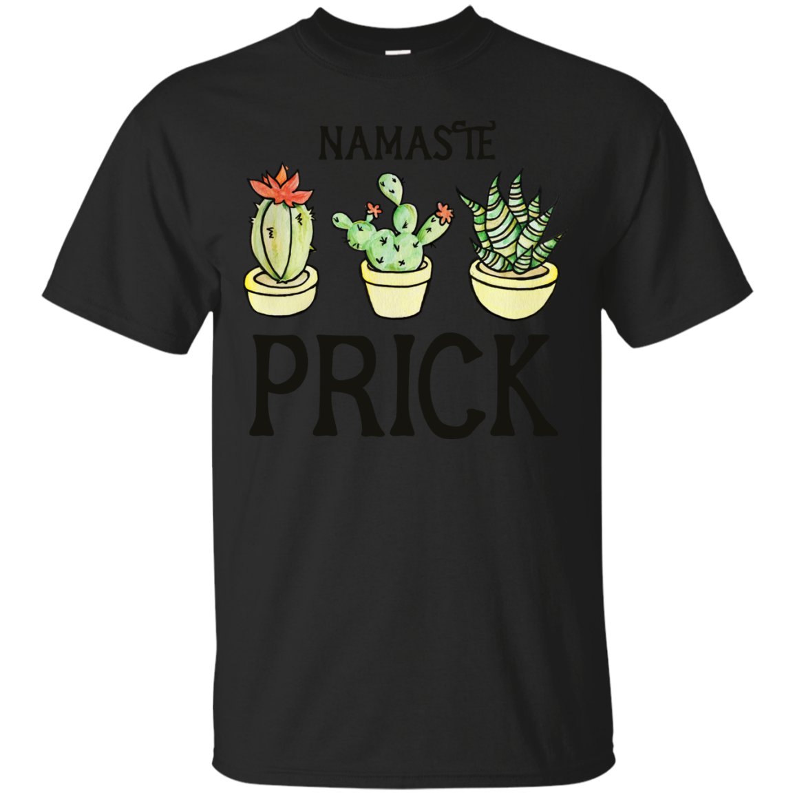 Namaste Prick T-shirt