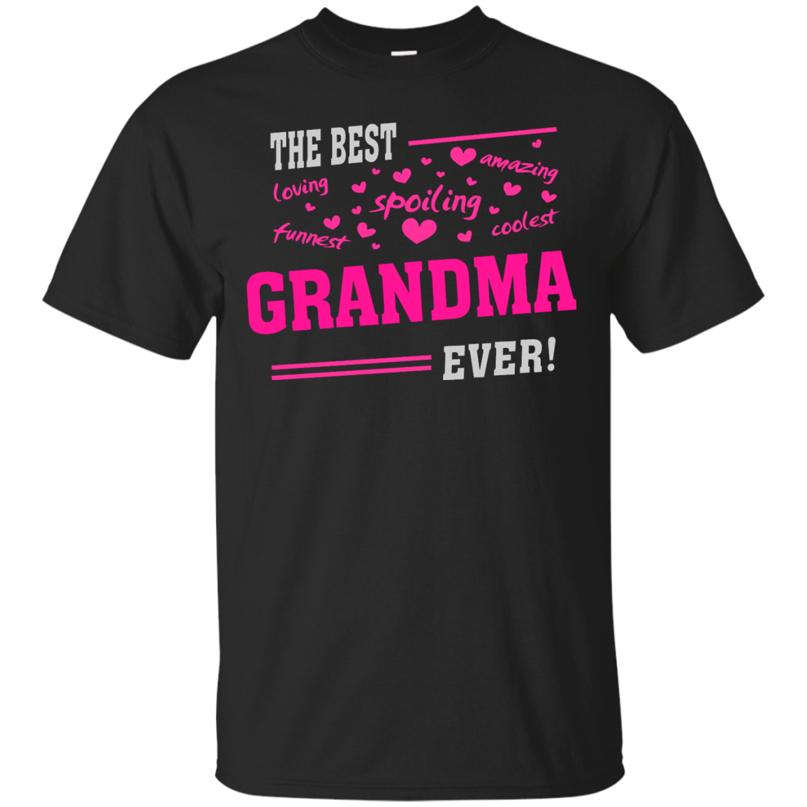 Most Grandmother Grandma Ever T-shirt