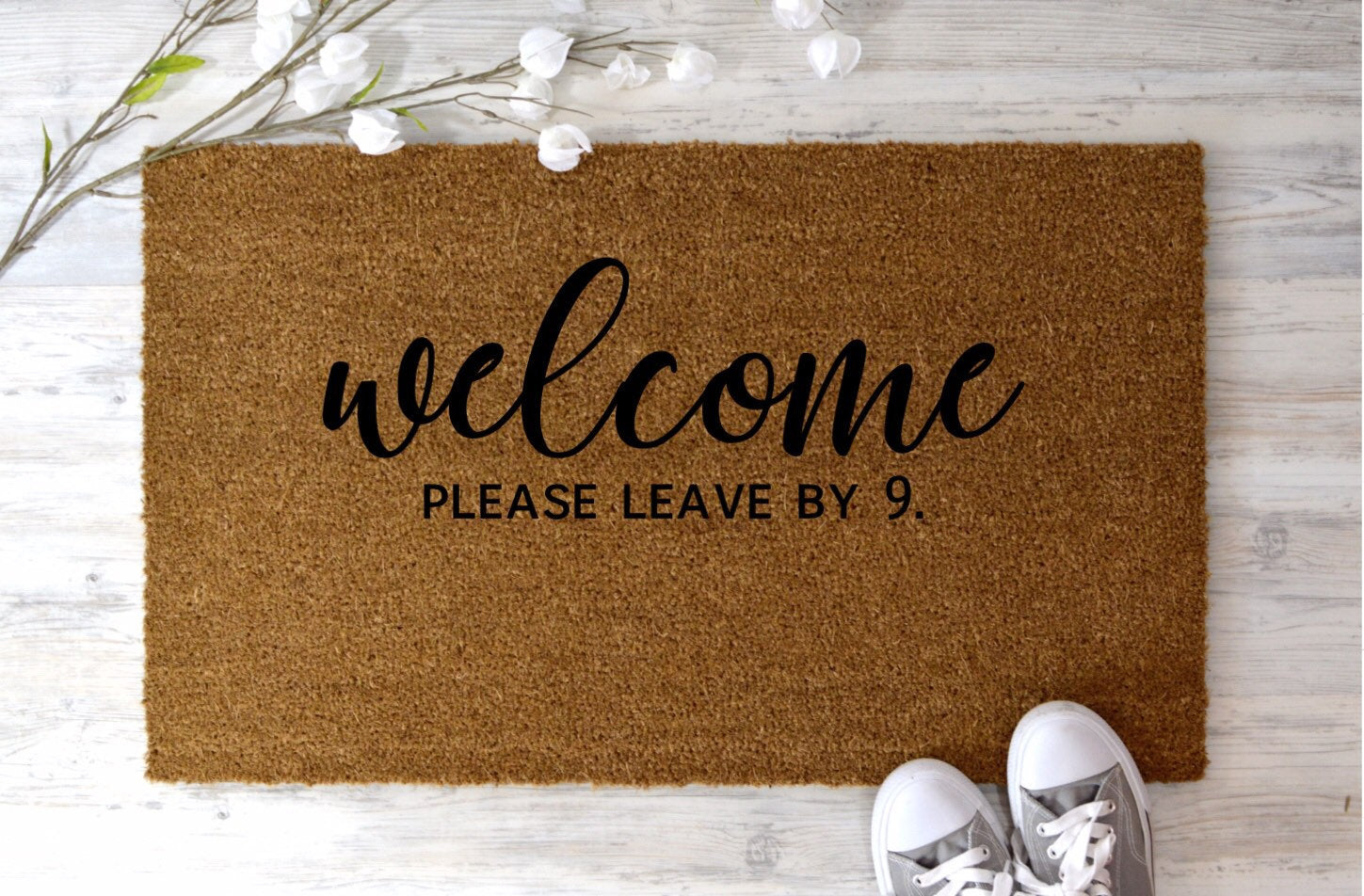 Welcome Please Leave By 9 Doormat Funny Doormat Personalized Doormat