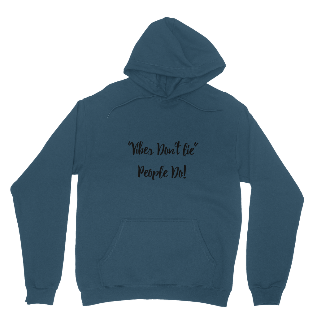 Vibes Don't Lie Classic Adult Hoodie - IAKAM