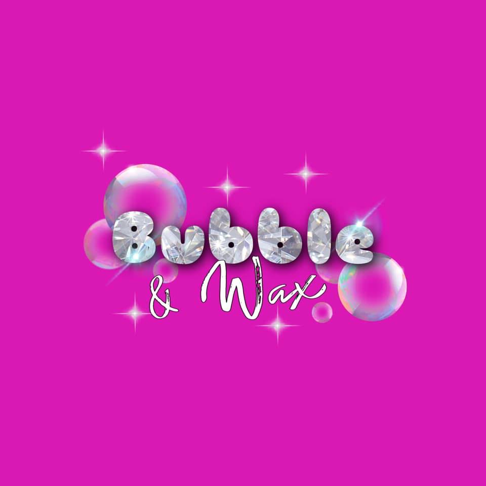 Bubble & Wax