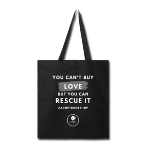 You Can't Buy Love | Tote Bag - Love & Pawsitivity