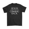 Jesus is Coming Back Men's T-Shirt Part 2