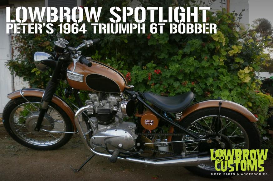 Peter’s 1964 Triumph 6T bobber.