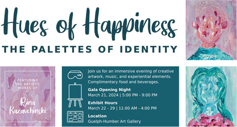 Hues of Happiness - Palettes of Identity - Rina Kazavchinski Solo Art Show