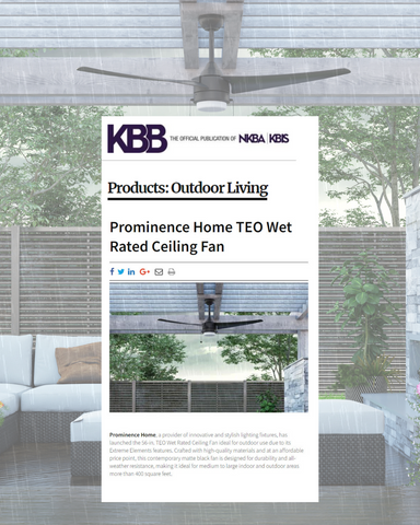 KBB Magazine announces The Prominence Home Teo Wet Rated Ceiling Fan