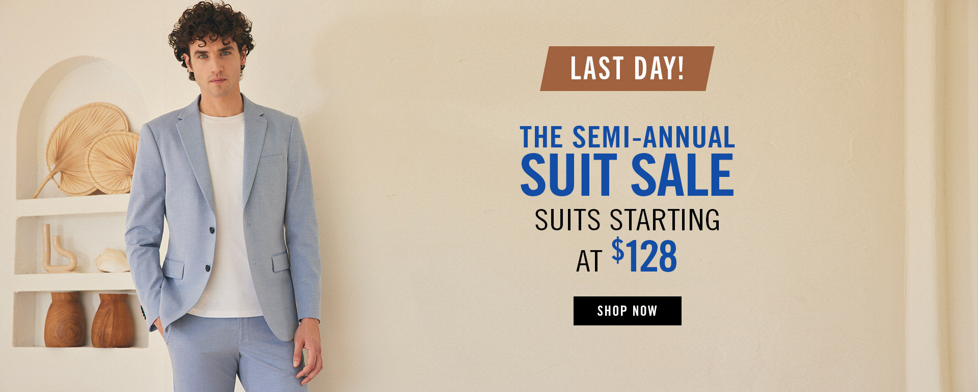 LAST DAY! SEMI-ANNUAL SUIT SALW