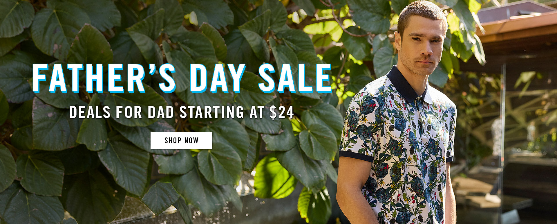 fathers day sale - DEALS FOR DAD STARTING AT $24| SHOP NOW