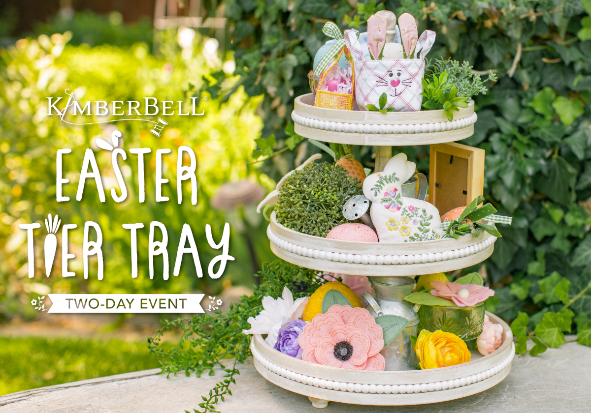 Kimberbell Easter Tier Tray 2-Day Event
