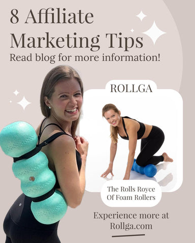 affiliate marketing flyer advertising 8 marketing tips in the blog. included in flyer are the same woman posing with the rollga foam roller