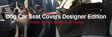 dog car seat designer edition for trucks, sedans, teslas and SUVs