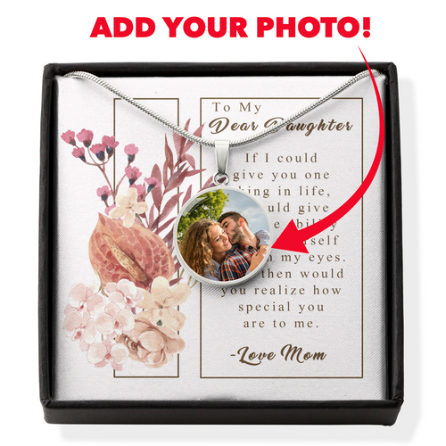 To My Dear Daughter - Through My Eyes - Custom Photo Necklace
