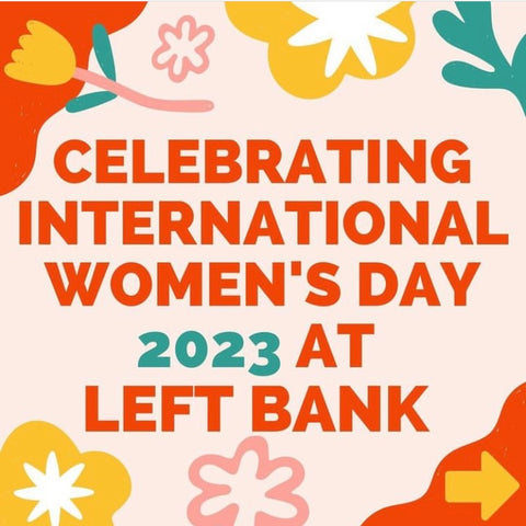 Celebrating International Women's Day 2023 at Left Bank
