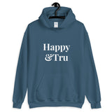 Happy & Tru Hoodie Sweatshirt
