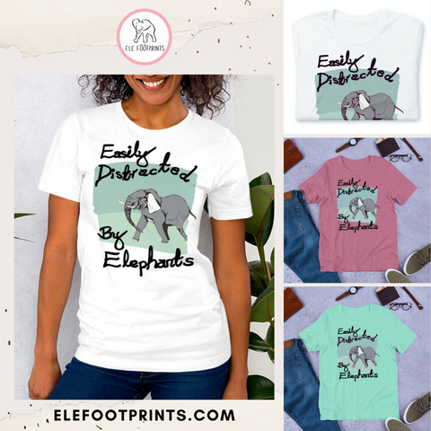 Easily Distracted by Elephants T-shirt from Elefootprints