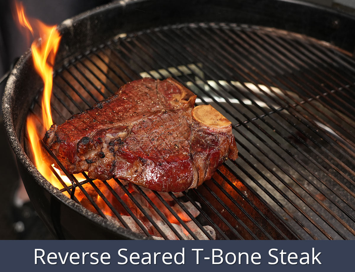 Reverse Seared T-Bone Steak Recipe | SnS Grills