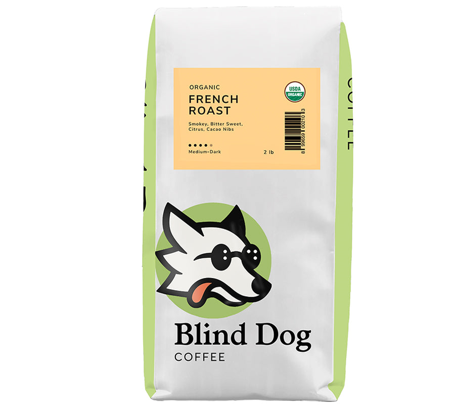 Organic Death Valley French Roast - Blind Dog Coffee