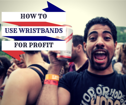 how to use wristbands for profit