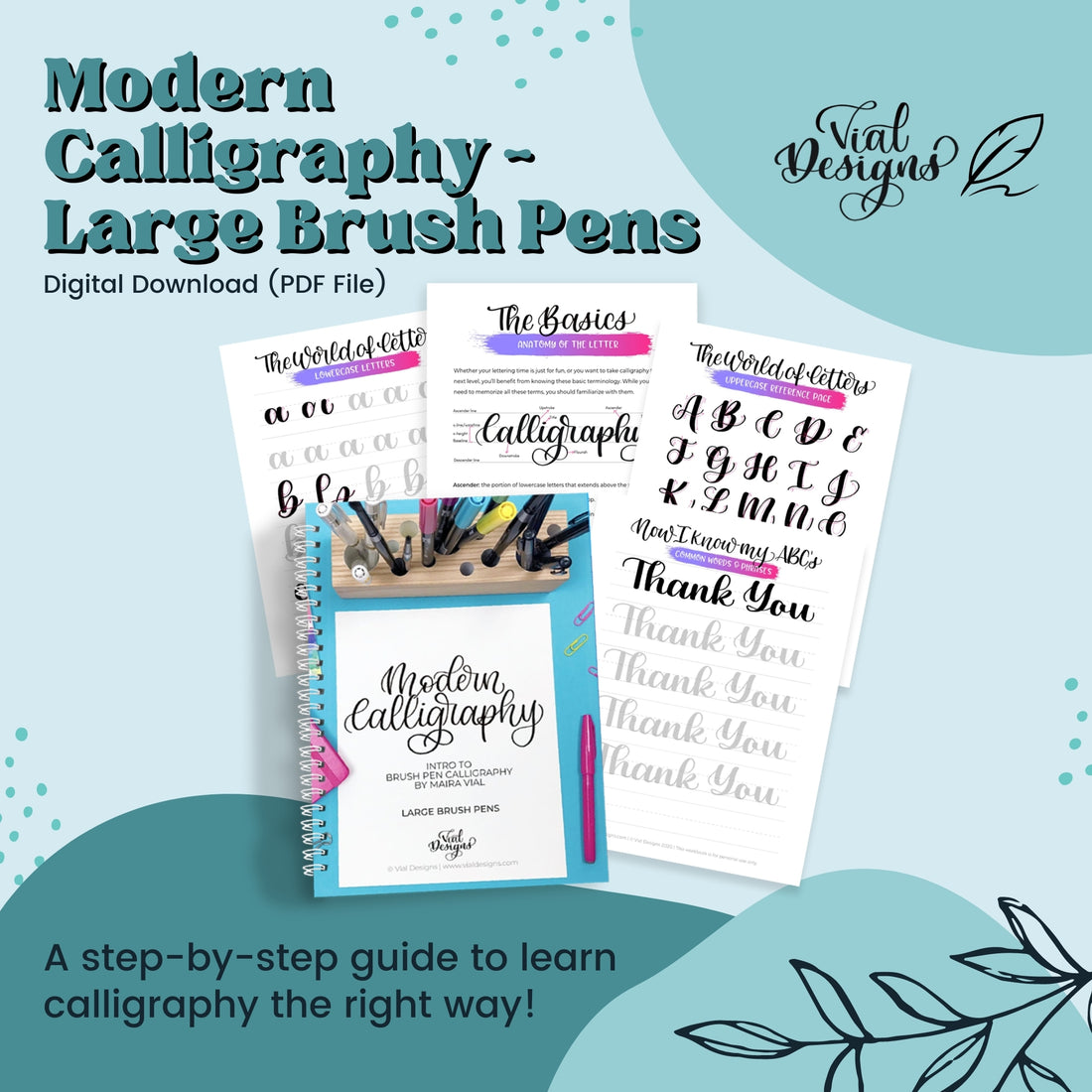 Modern Calligraphy For Beginners. Learn How to Make Beautiful Letters –  Vial Designs