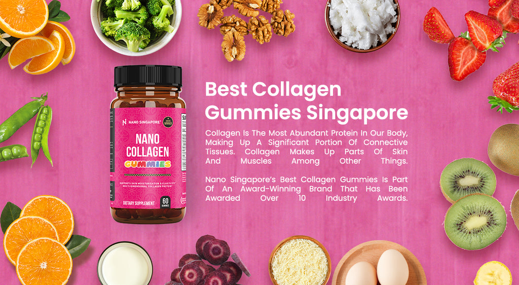 Best Collagen Gummies Singapore Collagen Is The Most Abundant Protein In Our Body, Making Up A Significant Portion Of Connective Tissues. Collagen Makes Up Parts Of Skin And Muscles Among Other Things.   Nano Singapore’s Best Collagen Gummies Is Part Of An Award-Winning Brand That Has Been Awarded Over 10 Industry Awards. best collagen gummies