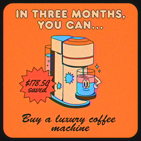 How much money you save when you quit smoking: buy a luxury coffee machine in three months