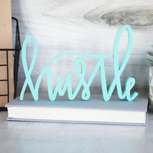 Load image into Gallery viewer, hand-lettered &#39;hustle&#39; sign