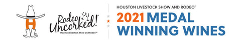 2021 Houston Rodeo Uncorked! International Wine Competition