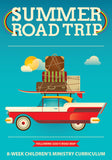 Summer Road Trip Children's Ministry Curriculum