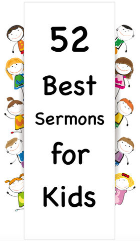 52 Best Sermons for Kids