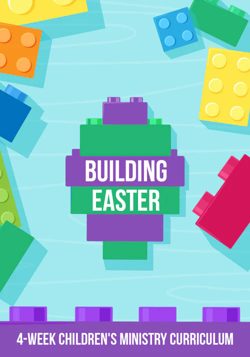 The 4 Week Kids Church Curriculum - Building Easter