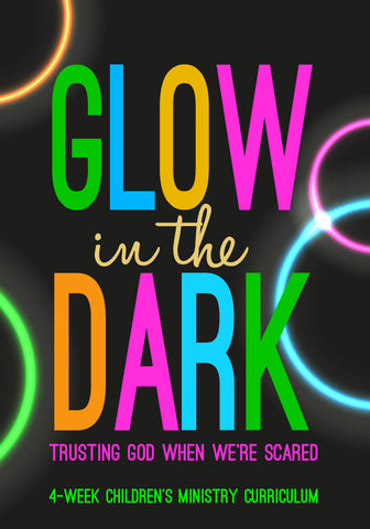 Glow In The Dark Children's Ministry Curriculum
