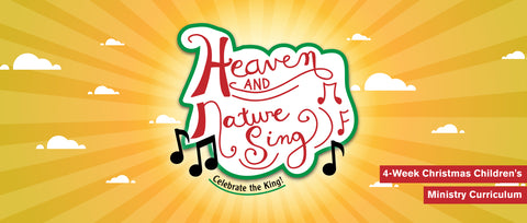 Heaven and Nature Sing Children's Ministry Curriculum