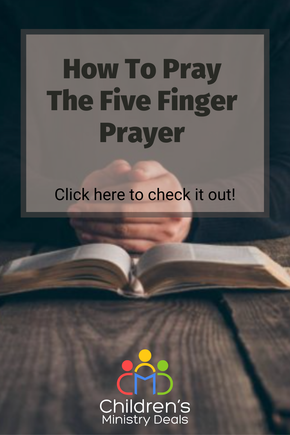 How To Pray The Five Finger Prayer