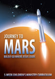 Journey to Mars Children's Ministry Curriculum