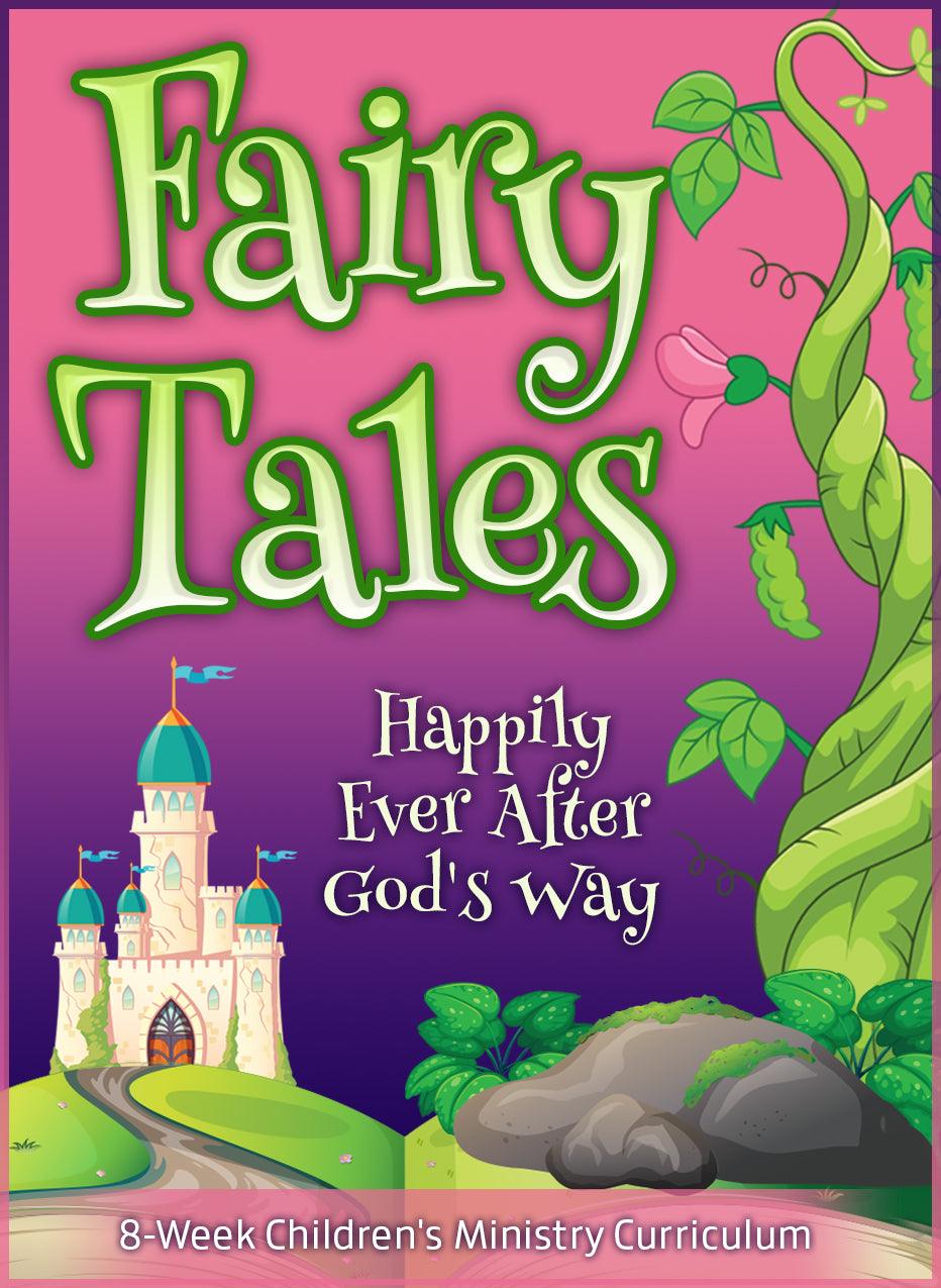 Fairy Tales 8-Week Children's Ministry Curriculum