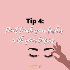 do not touch your lashes