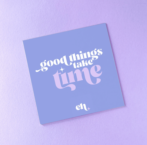 good things take time lilac art print by Emily Harvey art