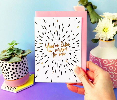 you're like a mum to me greeting card for mothers day