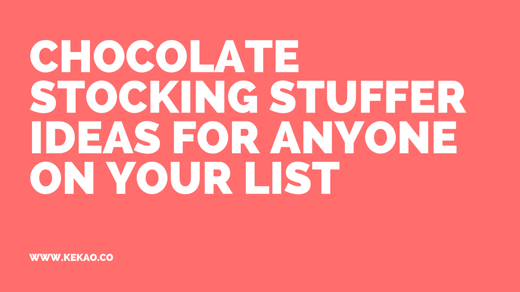 Chocolate Stocking Stuffer Ideas