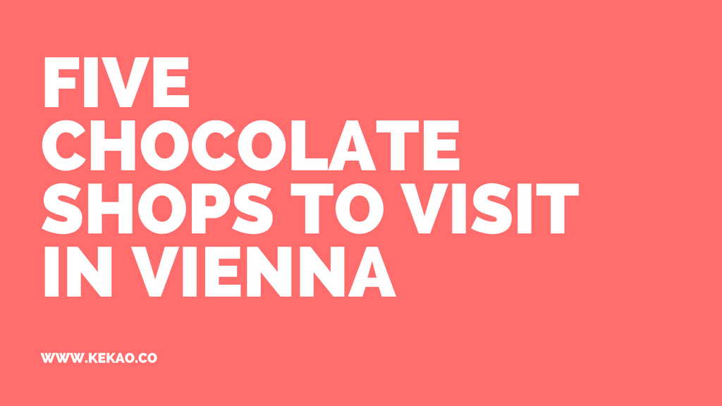 Five Chocolate Shops to Visit in Vienna