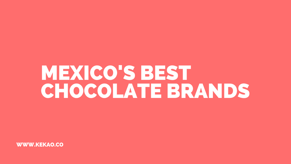 Mexico's Best Chocolate Brands