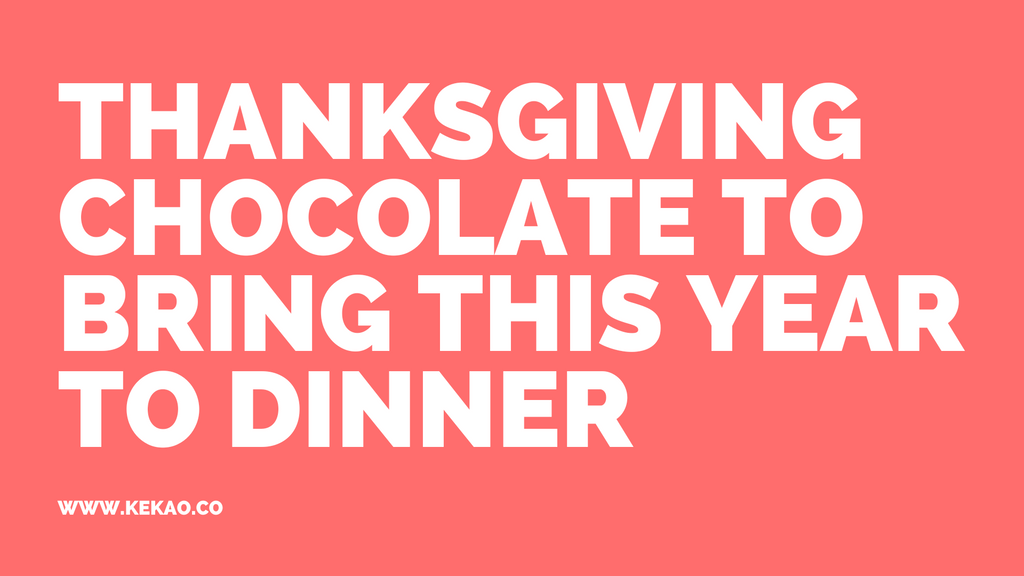 Thanksgiving Chocolate To Bring This Year To Dinner
