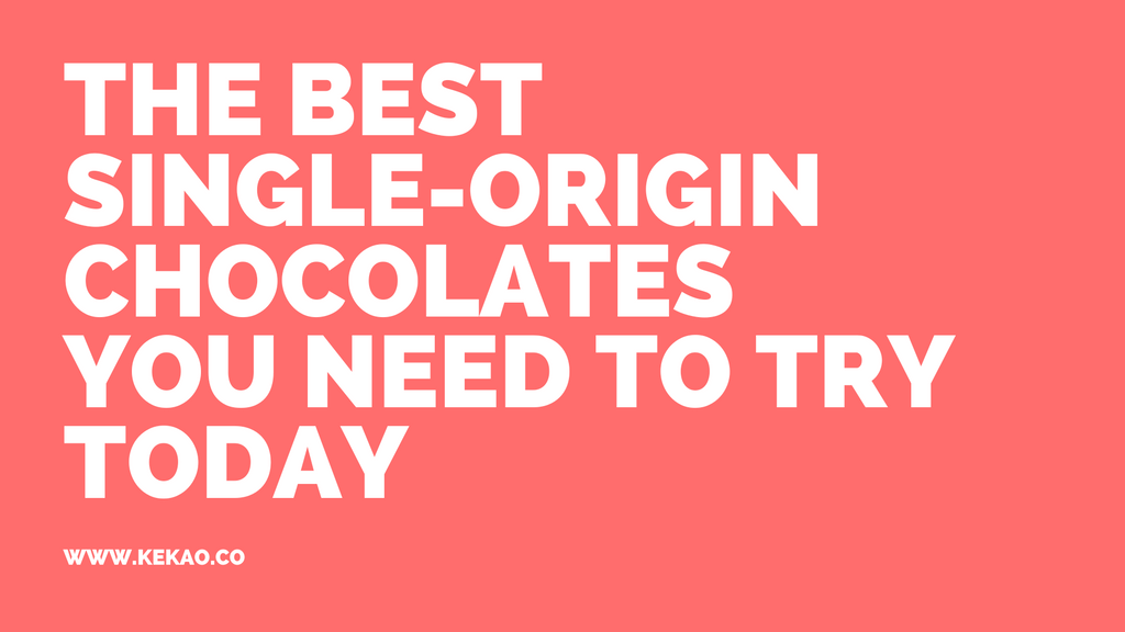The Best Single-Origin Chocolates You Need to Try Today
