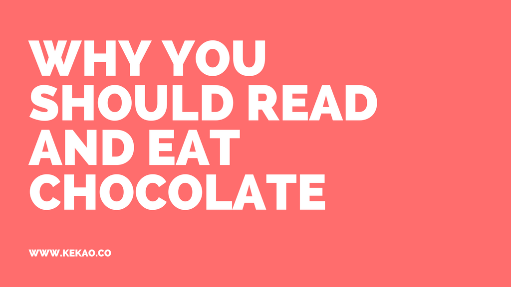 Why you Should Read and Eat Chocolate