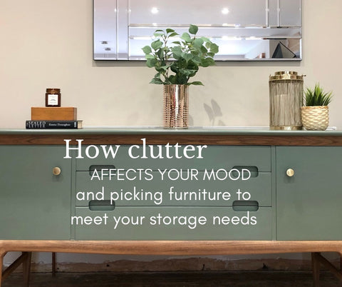 How clutter affects your mood and picking furniture to meet your storage needs